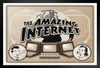 The Amazing Internet Retro Vintage Style Funny Ad Computer Monitor Dorm Office Cubicle Art 1960s 1950s Technology Humor Parody Black Wood Framed Poster 14x20