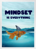 Mindset Is Everything Poster Motivational Classroom Goldfish Shark Fin White Wood Framed Poster 14x20