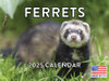Ferret Calendar 2025 Monthly Wall Calender | American Made In The USA