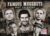 Famous Mugshots 2027 Calendar Celebrity and Criminal Photos