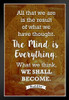 What We Think We Shall Become Buddha Famous Motivational Inspirational Quote Black Wood Framed Art Poster 14x20