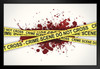 Crime Scene Do Not Cross Blood Splattered Art Print Black Wood Framed Poster 20x14