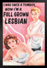 I Was Once A Tomboy Now Im A Full Grown Lesbian Humor Black Wood Framed Art Poster 14x20