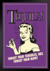 Tequila! Forget Your Troubles Hell Forget Your Name! Retro Humor Black Wood Framed Poster 14x20