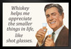 Whiskey Helps Me Appreciate The Smaller Things In Life Like Shot Glasses Humor Black Wood Framed Poster 20x14