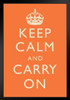 Keep Calm Carry On Motivational Inspirational WWII British Morale Orange Black Wood Framed Art Poster 14x20