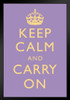 Keep Calm Carry On Motivational Inspirational WWII British Morale Lilac Black Wood Framed Art Poster 14x20