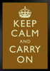 Keep Calm Carry On Motivational Inspirational WWII British Morale Brown Black Wood Framed Art Poster 14x20