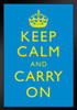 Keep Calm Carry On Motivational Inspirational WWII British Morale Bright Blue Yellow Black Wood Framed Poster 14x20