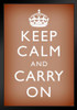 Keep Calm Carry On Motivational Inspirational WWII British Morale Orange White Black Wood Framed Poster 14x20