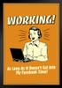 Working! As Long As It Doesnt Cut Into My Facebook Time! Retro Humor Black Wood Framed Poster 14x20