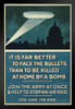 It Is Far Better To Face The Bullets World War II Black Wood Framed Art Poster 14x20
