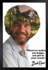 Bob Ross Whatever Makes You Happy You Put In Your World Mountain Retreat Black Wood Framed Poster 14x20
