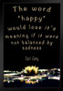 Happy Would Lose Its Meaning If It Were Not Balanced By Sadness Carl Jung Famous Motivational Inspirational Quote Black Wood Framed Poster 14x20