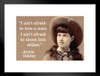 I Aint Afraid To Love A Man Or Shoot Him Either Annie Oakley Matted Framed Art Print Wall Decor 20x26 inch