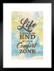 Life Begins At The End of Your Comfort Zone Travel Matted Framed Art Print Wall Decor 20x26 inch