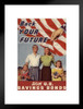 Back Your Future With US Savings Bonds WPA War Propaganda Matted Framed Wall Art Print 20x26