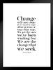 Change Will Not Come If We Wait For Some Other Person White Obama Famous Motivational Inspirational Quote Matted Framed Wall Art Print 20x26 inch