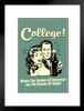 College! Where The Leaders of Tomorrow Are The Drunks of Today! Retro Funny Matted Framed Art Print Wall Decor 20x26 inch