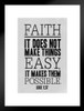 Faith It Does Not Make Things Easy Luke 1 37 Bible Matted Framed Art Print Wall Decor 20x26 inch