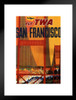 San Francisco Fly TWA Retro Travel Matted Framed Wall Art Print 20x26 inch