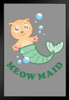 Meow Maid Cat Mermaid Funny Black Wood Framed Poster 14x20