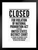 NPA National Prohibition Act Closed For Violation National Prohibition Act White Matted Framed Art Print Wall Decor 20x26 inch