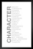 Character Bravery Compassion Courage Creativity Curiosity Black White Motivational Inspirational Black Wood Framed Poster 14x20