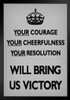 Your Courage Cheerfulness Resolution Will Bring Us Victory British WWII Gray Motivational Black Wood Framed Poster 14x20