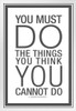 Eleanor Roosevelt You Must Do The Things You Think You Cannot Do White White Wood Framed Poster 14x20