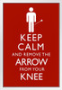 Keep Calm And Remove The Arrow From Your Knee Funny White Wood Framed Poster 14x20