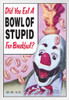 Did You Eat A Bowl Of Stupid For Breakfast Humor White Wood Framed Poster 14x20