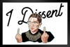 I Dissent Ruth Bader Ginsburg RBG Middle Fingers Funny Supreme Court Justice Judge Feminist Feminism Political Liberal Politics Stand or Hang Wood Frame Display 9x13