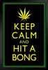 Marijuana Keep Calm And Hit A Bong Black Yellow Green Jamaica Humorous Art Print Stand or Hang Wood Frame Display Poster Print 9x13