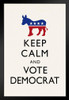 Keep Calm and Vote Democratic White Campaign Stand or Hang Wood Frame Display 9x13