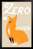 Zero Fox Given Funny Humor Illustration Red Animal Print Fox Poster Fox Pictures For Wall Decor Cool Fox Wall Art Fox Animal Decor Wildlife Fox Animal Wall Decor Stand or Hang Wood Frame Display 9x13