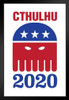 Vote Cthulhu 2020 White Campaign Art Print Stand or Hang Wood Frame Display Poster Print 9x13