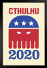 Vote Cthulhu For President 2020 Cream Campaign Art Print Stand or Hang Wood Frame Display Poster Print 9x13