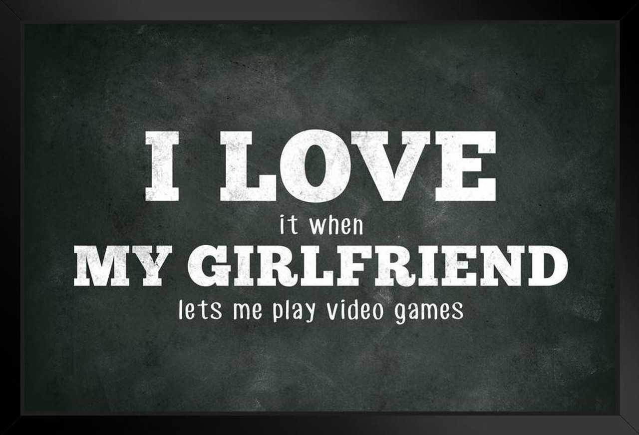 I Love (When) My Girlfriend (Lets Me Play Video Games) Funny Black