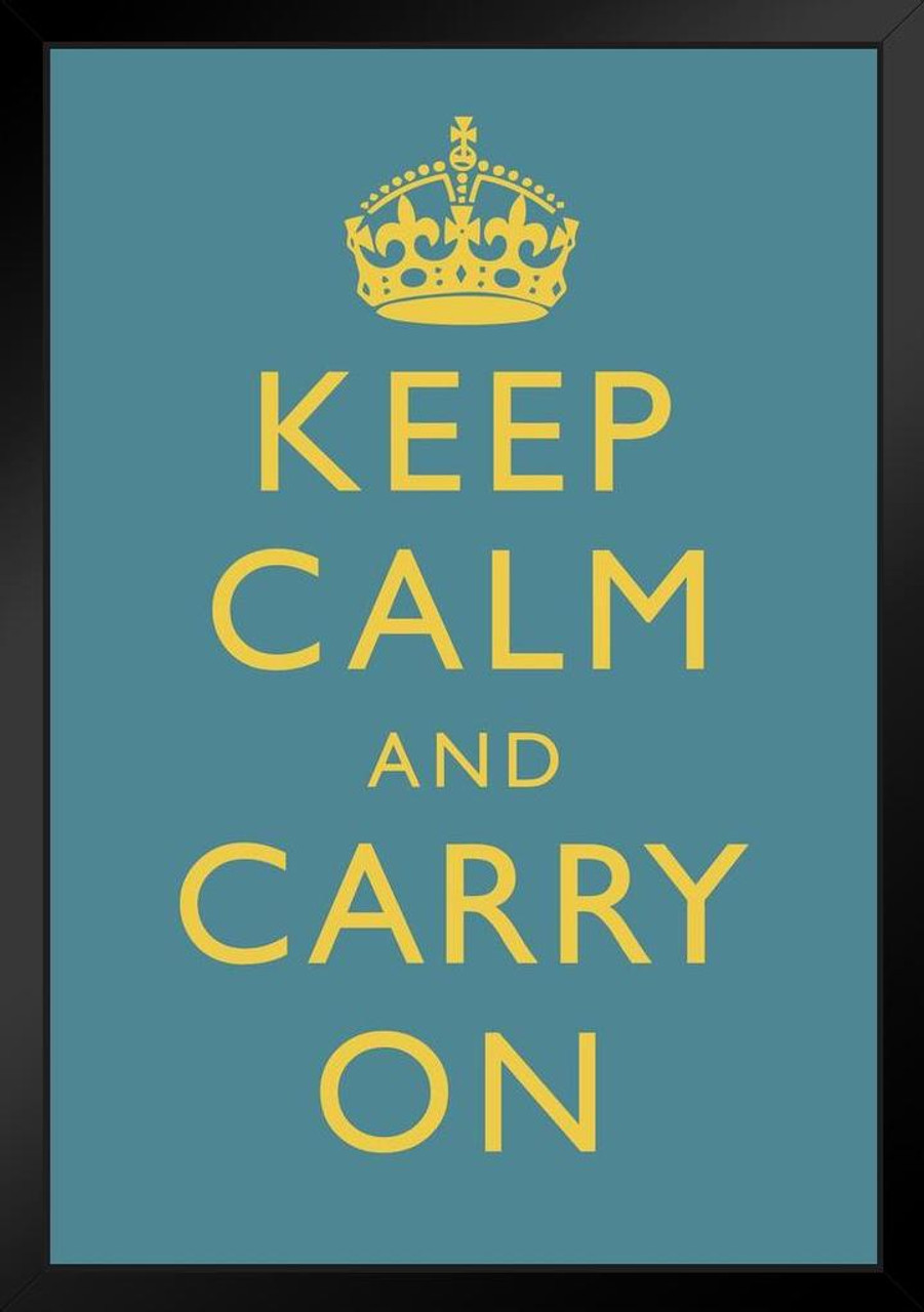 Keep Calm Carry On Motivational Inspirational Wwii British Morale