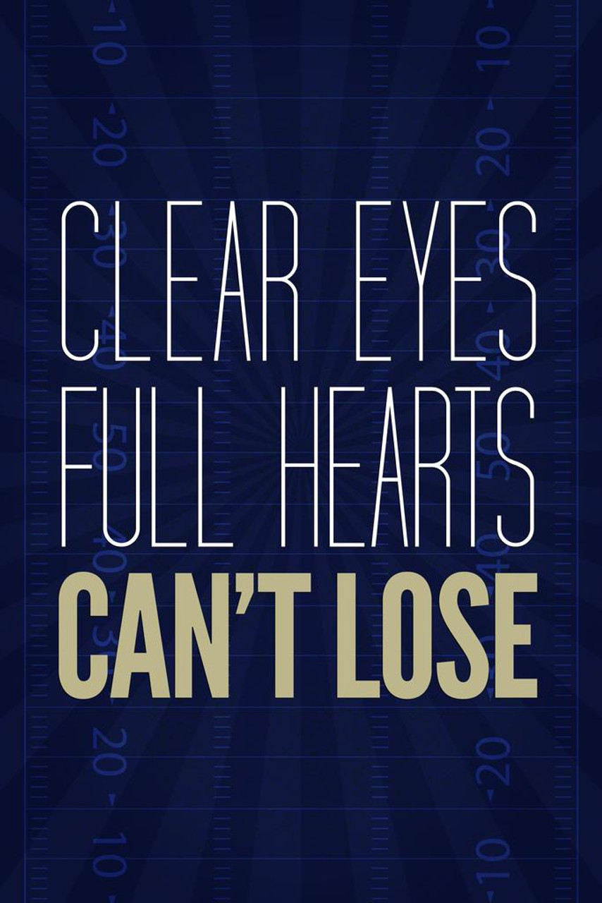 Clear Eyes Full Hearts Cant Lose Motivational Laminated Dry Erase Sign Poster 24x36 Poster Foundry Clear Eyes Full Hearts Cant Lose Motivational Laminated Dry Erase Sign Poster 24x36 Poster Foundry