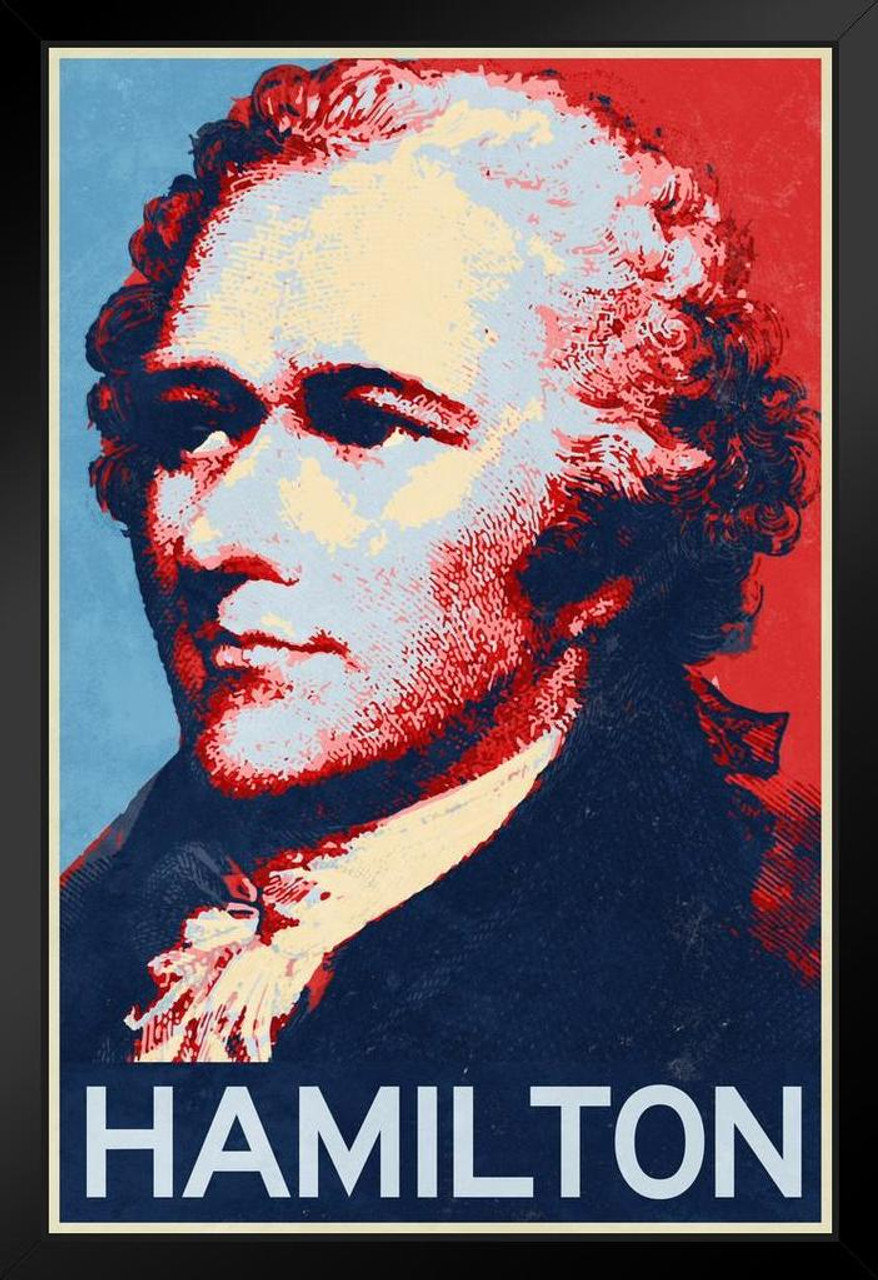 Alexander Hamilton Style Pop Culture Merchandise Wall Decor Colorful American History Gift Revolution Artistic Patriotic Patriotism Art Print Stand Hang Wood Frame Display 9x13 - Poster