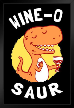 Wine o Saur Dinosaur Funny Art Print Stand or Hang Wood Frame Display Poster Print 9x13