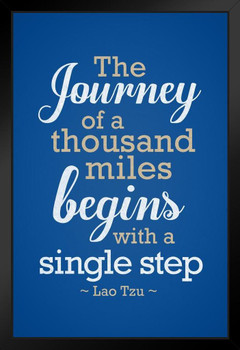 Lao Tzu The Journey Of A Thousand Miles Begins With A Single Step Motivational Blue Art Print Stand or Hang Wood Frame Display Poster Print 9x13