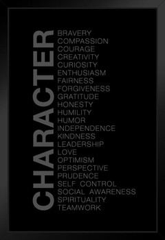 Character Bravery Compassion Courage Creativity Curiosity Black Gray Motivational Inspirational Art Print Stand or Hang Wood Frame Display Poster Print 9x13