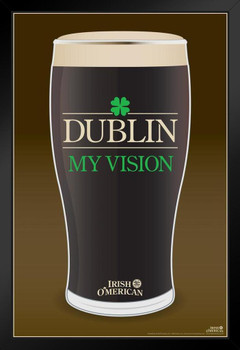 Dublin My Vision Irish OMerican Funny Art Print Stand or Hang Wood Frame Display Poster Print 9x13