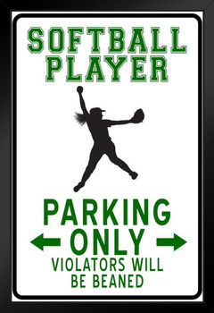 Softball Pitcher Parking Only Funny Sign Art Print Stand or Hang Wood Frame Display Poster Print 9x13