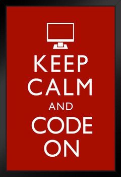 Keep Calm And Code On Red Funny Art Print Stand or Hang Wood Frame Display Poster Print 9x13