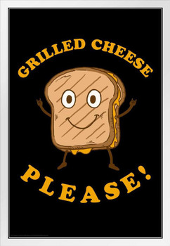 Grilled Cheese Please Funny White Wood Framed Poster 14x20