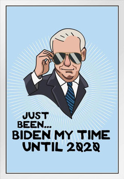 Joe Biden My Time 2020 Election President Campaign White Wood Framed Poster 14x20